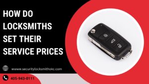 How Do Locksmiths Set Their Service Prices