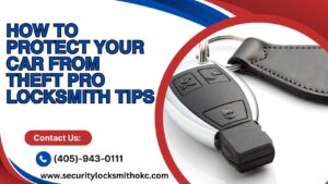 How To Protect Your Car From Theft Pro Locksmith Tips